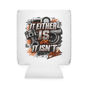 Can Cooler - White Neoprene - 'It Either Is or It Isn't'