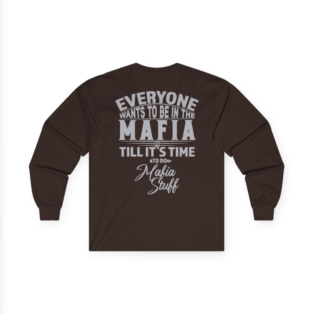 Family Long Sleeve T-Shirt | "Everyone Wants to Be in the Mafia" Back Print - Image 38