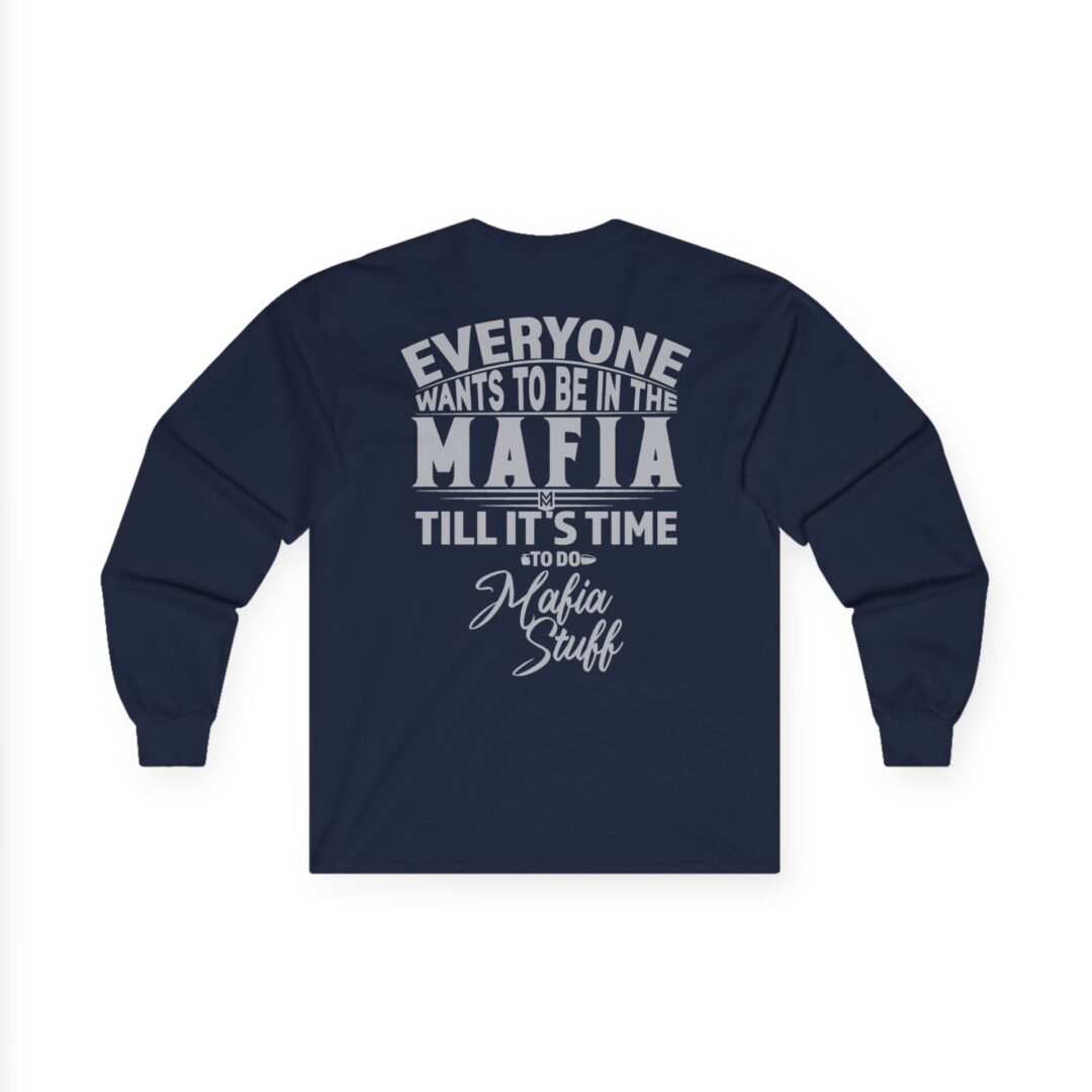 Family Long Sleeve T-Shirt | "Everyone Wants to Be in the Mafia" Back Print - Image 25