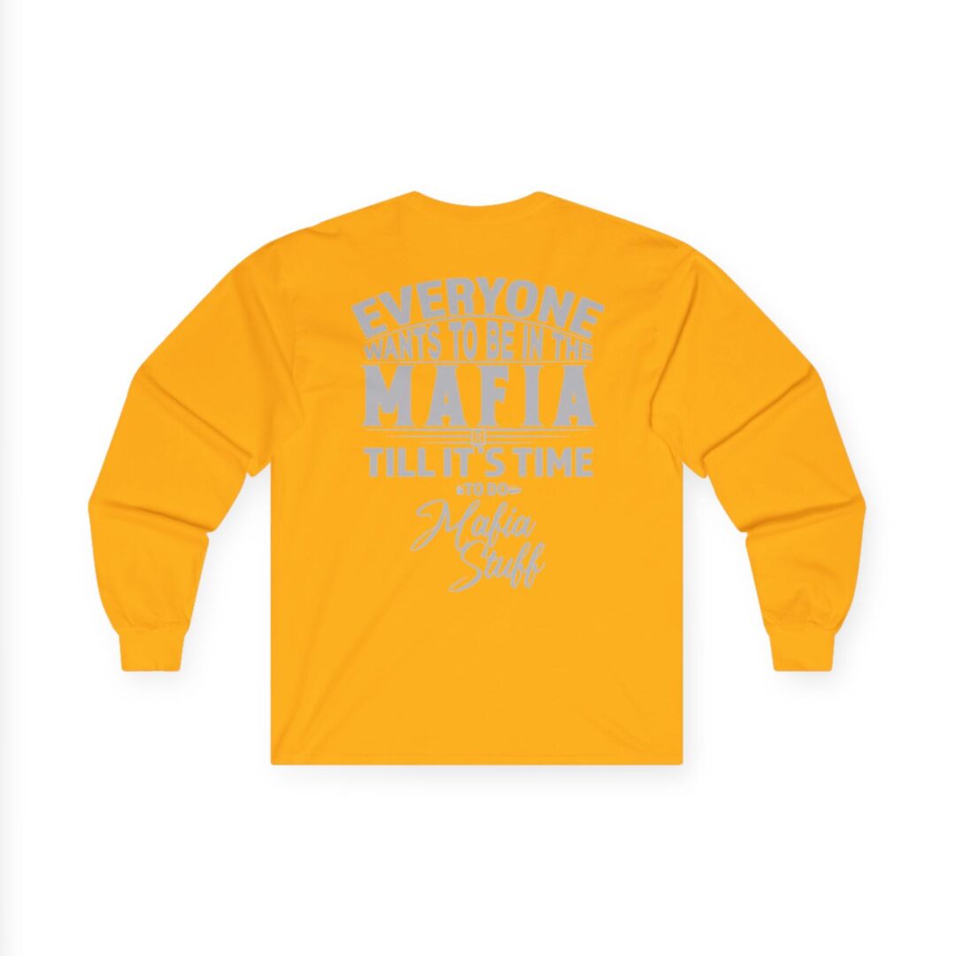 Family Long Sleeve T-Shirt | "Everyone Wants to Be in the Mafia" Back Print - Image 34