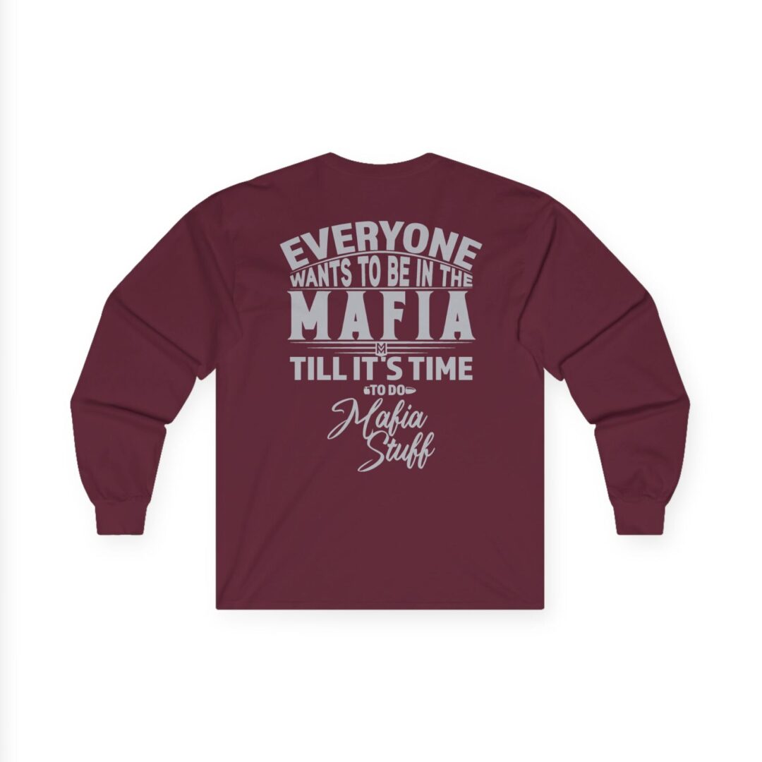 Family Long Sleeve T-Shirt | "Everyone Wants to Be in the Mafia" Back Print - Image 7