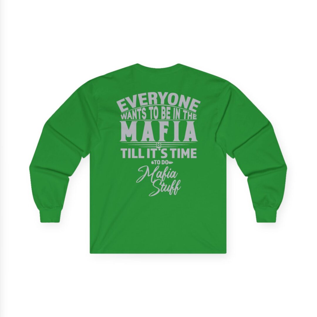 Family Long Sleeve T-Shirt | "Everyone Wants to Be in the Mafia" Back Print - Image 13