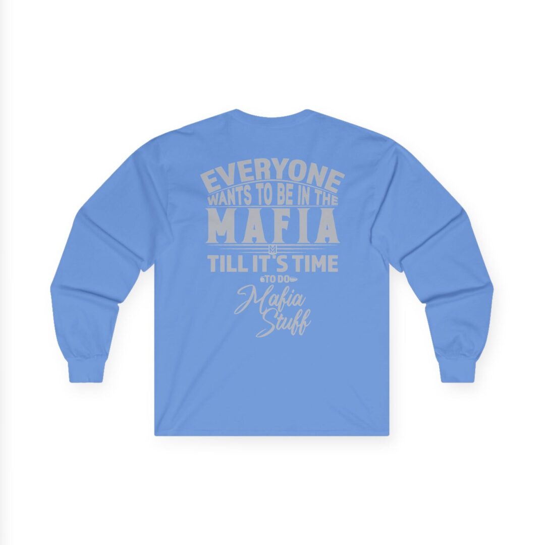 Family Long Sleeve T-Shirt | "Everyone Wants to Be in the Mafia" Back Print - Image 19