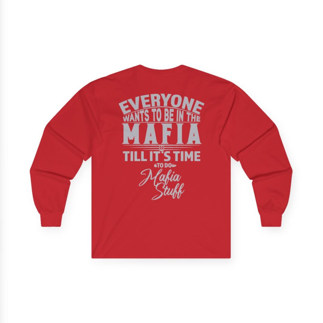 Family Long Sleeve T-Shirt | "Everyone Wants to Be in the Mafia" Back Print - Image 31